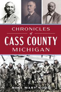 Chronicles of Cass County, Michigan