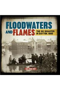 Floodwaters and Flames