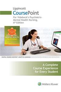 Lippincott Coursepoint for Psychiatric-Mental Health Nursing