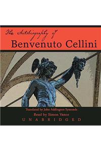 Autobiography of Benvenuto Cellini