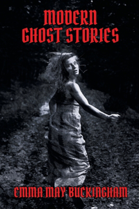 Modern Ghost Stories