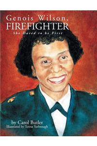 Genois Wilson, Firefighter