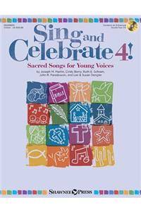 Sing and Celebrate 4! Sacred Songs for Young Voices: Book/Enhanced CD (with Reproducible Pages and PDF Song Charts)
