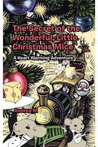 Secret of the Wonderful, Little Christmas Mice