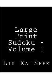 Large Print Sudoku - Volume 1