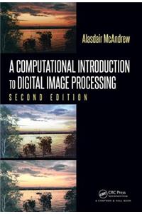 Computational Introduction to Digital Image Processing