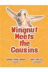 Wingnut Meets the Cousins