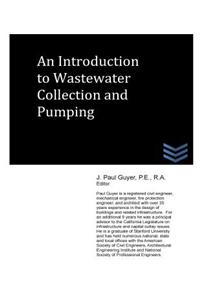 An Introduction to Wastewater Collection and Pumping