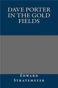 Dave Porter in the Gold Fields