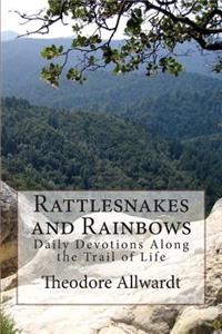 Rattlesnakes and Rainbows