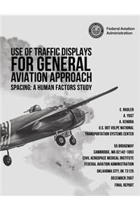 Use of Traffic Displays for General Aviation Approach Spacing