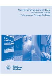 National Transportation Safety Board Fiscal Year 2008 and 2007