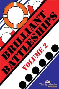 Brilliant Battleships Volume 2