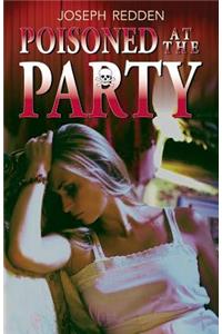 Poisoned at the Party