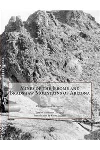 Mines of the Jerome and Bradshaw Mountains of Arizona
