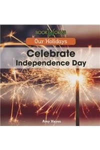 Celebrate Independence Day