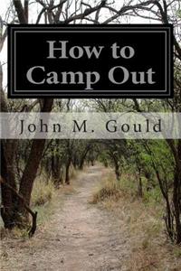 How to Camp Out