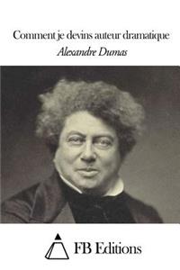 Comment je devins auteur dramatique