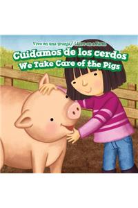 Cuidamos de Los Cerdos / We Take Care of the Pigs