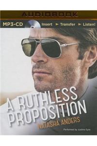 Ruthless Proposition