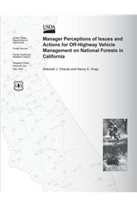 Manager Perceptions of Issues and Actions for Off-Highway Vehicle Management on National Forests in California