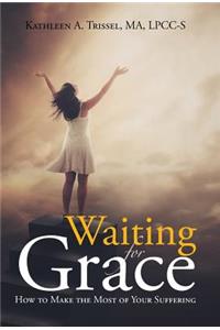 Waiting for Grace