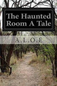 Haunted Room A Tale