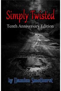 Simply Twisted - Tenth Anniversary Edition
