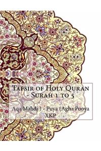 Tafsir of Holy Quran - Surah 1 to 5
