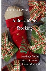 This Year I Want a Rock in My Stocking
