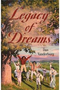 Legacy of Dreams (Texas Legacy Family Saga Book 1)