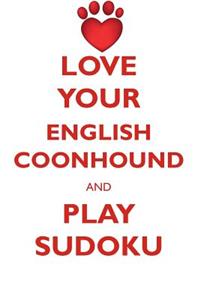 Love Your English Coonhound and Play Sudoku American English Coonhound Sudoku Level 1 of 15