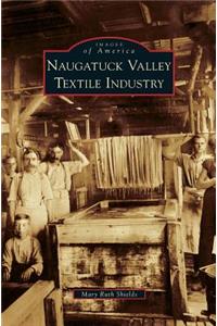 Naugatuck Valley Textile Industry