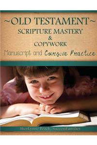 Old Testament Scripture Mastery & Copywork