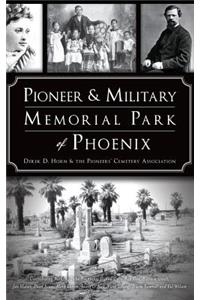 Pioneer and Military Memorial Park of Phoenix