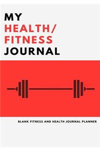 My Health and Fitness Journal