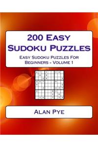 200 Easy Sudoku Puzzles Volume 1