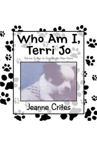 Who Am I, Terri Jo