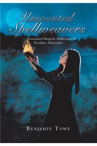 Unwonted Spellweavers