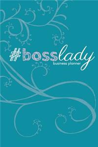 #bosslady Business Planner (Teal): A 6-Month #biz Planner for the #fempreneur