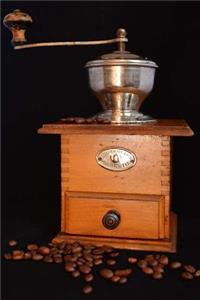 Antique Coffee Grinder Journal