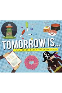 Tomorrow Is 2019 Box Calendar