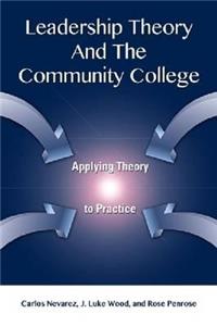 Leadership Theory and the Community College