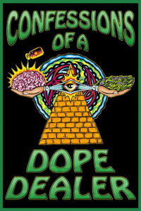 Confessions of a Dope Dealer