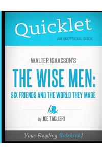 Quicklet - Walter Isaacson's The Wise Men