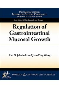 Regulation of Gastrointestinal Mucosal Growth