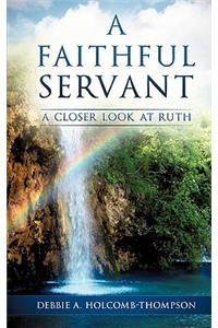 A Faithful Servant