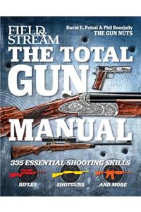 Field & Stream the Total Gun Manual