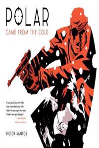 Polar Volume 1: Came From The Cold