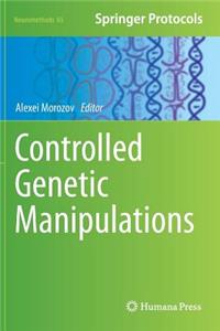 Controlled Genetic Manipulations